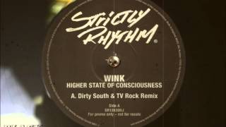 Wink - Higher State Of Consciousness (Dirty South & TV Rock Remix)