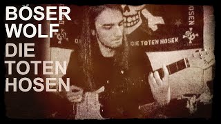 Die Toten Hosen - Böser Wolf (Guitar Cover)