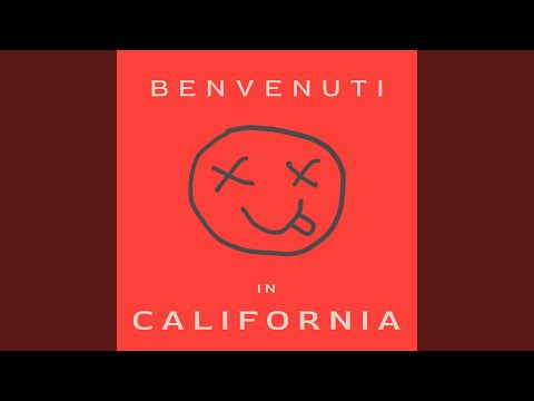 Benvenuti in California