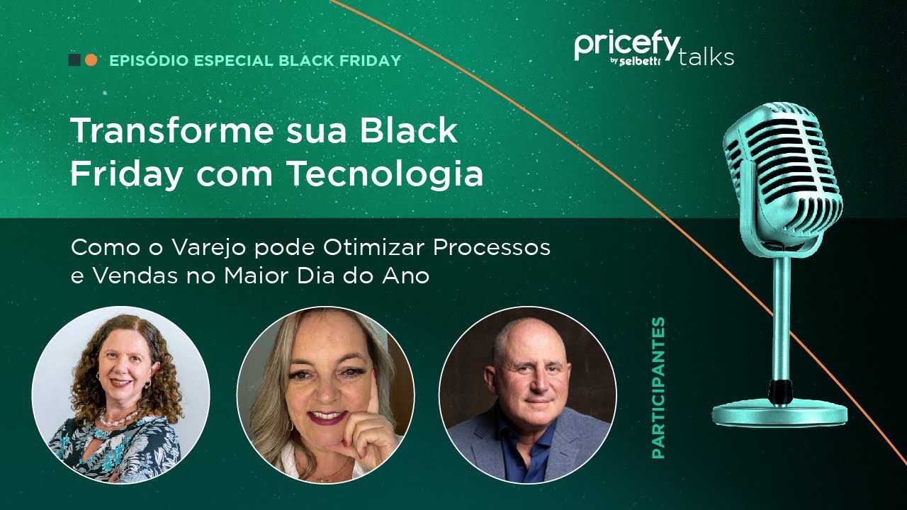 Pricefy Talks -  Como o Varejo pode Otimizar Processos e Vendas no Maior Dia do Ano