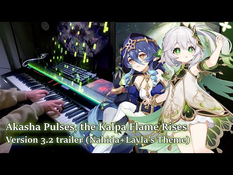 Nahida+Layla's Theme/Genshin Impact 3.2 Version Trailer (Part 1) Piano Arrangement