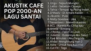 Download lagu LAGU POP INDONESIA 2000AN TERBAIK – AKUSTIK NOSTALGIA KENANGAN GENERASI SMA mp3