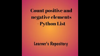 Count the Positive and Negative Elements from a Python List #shorts