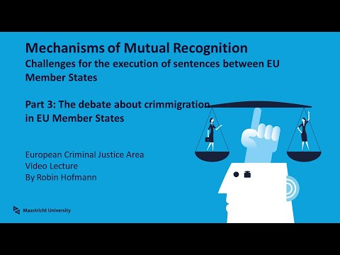 Mechanisms of Mutual Recognition within EU Criminal Justice | Robin Hofmann | Part 3