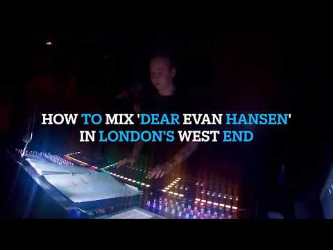 How to Mix 'Dear Evan Hansen' in London's West End