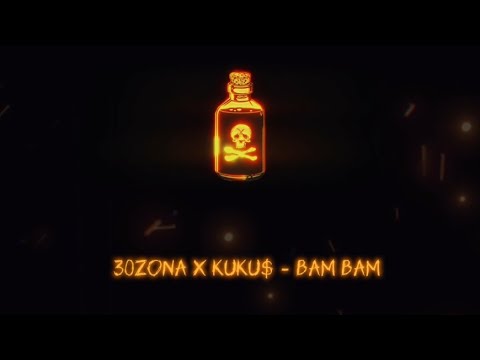 30zona x Kuku$ - Bam Bam (Lyrics)