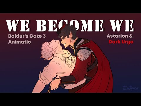 We Become We | Astarion & Dark Urge | Baldur's Gate 3 Animatic
