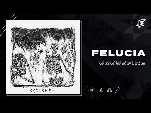 Felucia - Crossfire (Lyric Video)