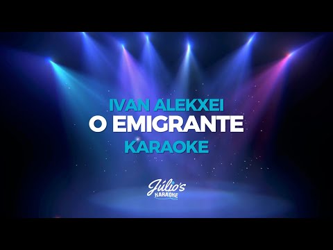 Julios_karaoke Ivan Alekxei O emigrante Karaoke