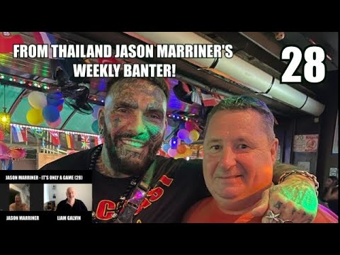 Jason Marriner! England v France! Middlesborough Firm! Weekly Banter from Thailand! (28)