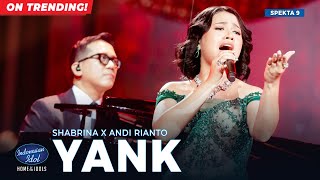 Download lagu SHABRINA LEANOR X ANDI RIANTO - YANK (WALI) - SPEKTAKULER SHOW 9 - Indonesian Idol 2025 mp3