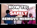 How to SAFELY Remove a Glued on Mirror From ANY Wall Without Breaking!