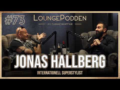 THE STYLIST FROM HELL - Jonas Hallberg! #73 LOUNGEPODDEN
