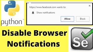 Browser Notifications in Selenium Web Driver Python