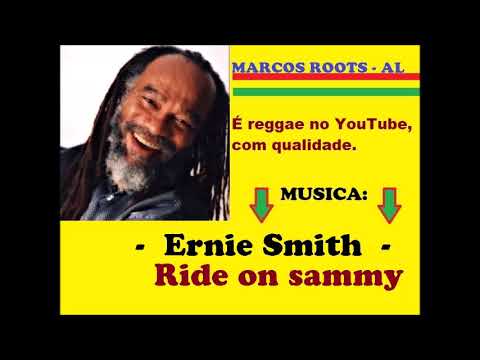 Ernie Smith -  Ride on sammy / MARCOS ROOTS - AL