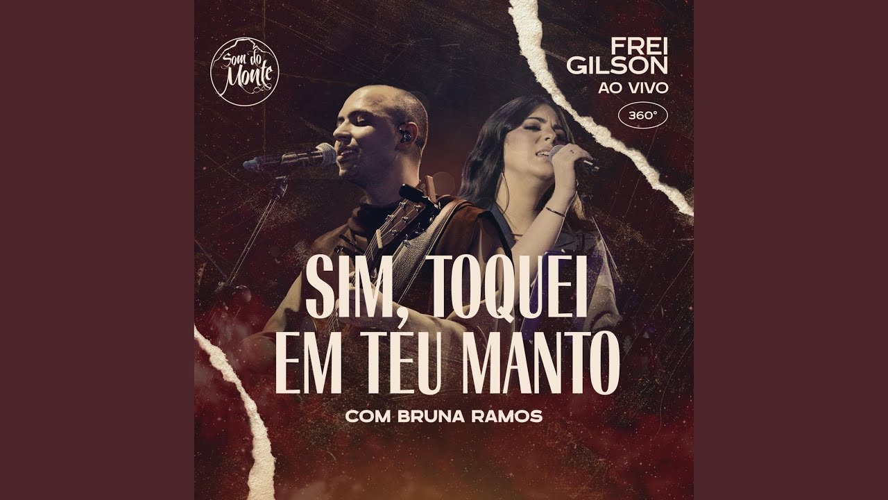 Sim Toquei em Teu Manto (Ao Vivo) (feat. Bruna Ramos & Som do Monte)