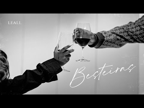 LEALL “Besteiras”