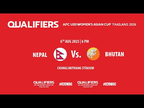 Qualifiers AFC U20 Women's Asian Cup Thailand 2026, Group A | Nepal U20 Vs  Bhutan U20