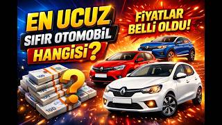 En Ucuz Sıfır Otomobil Hangisi? 2026 Fiyatları Belli Oldu!