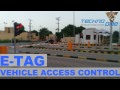 E-TAG Vehicle Access Control System eVACS by TECHNO ONE Pakistan