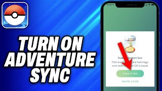 How To Turn On Adventure Sync in Pokemon Go (2024) - Easy Fix