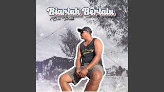 Download lagu Biarlah Berlalu mp3 Download lagu Biarlah Berlalu mp3