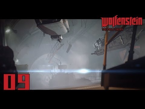 Wolfenstein: The New Order Gameplay Walkthrough w/ SSoHPKC Part 9 - Flying High