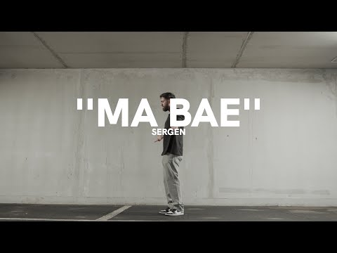Sergen - MA BAE (Official VIdeo)
