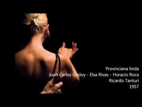 #84 - Elsa Rivas - Juan Carlos Godoy - Horacio Roca - Ricardo Tanturi - Provinciana linda  1957