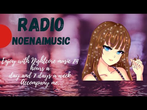 🔴 Nightcore Radio • 24/7 Music Live Stream ♡
