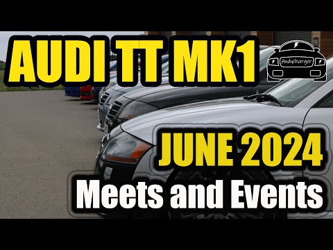 Audi TT - TT Car shows and TT Car Events in UK - June 2024