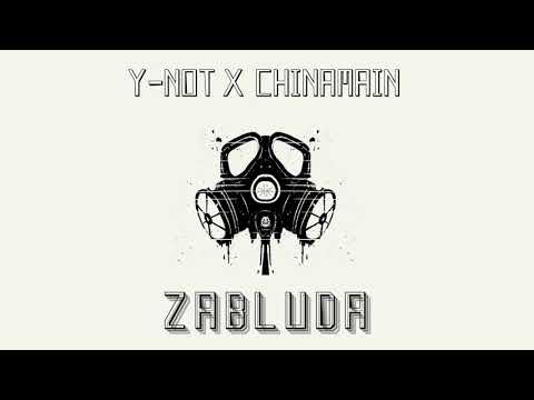 Y-NOT x CHINAMAIN - ZABLUDA (OFFICIAL AUDIO)
