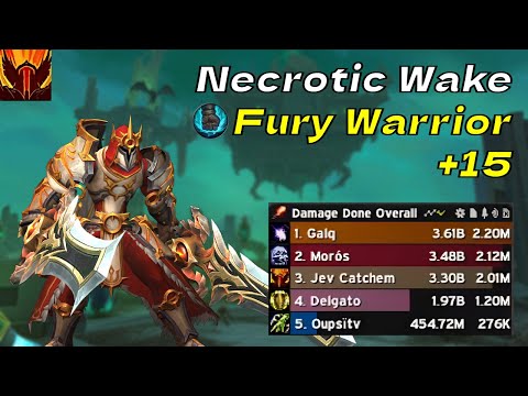 +15 Necrotic Wake - Fury Warrior IS BACK!