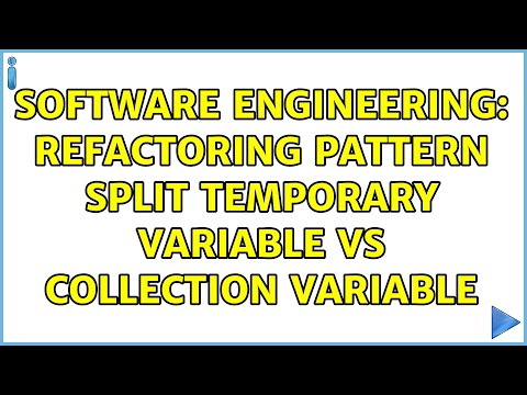 Software Engineering Refactoring Pattern Split Temporary Variable Vs Collection Variable