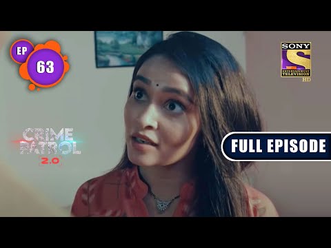 Gumshuda - Part 1 | Crime Patrol 2.0 - Ep 63 | Full Episode | 1 June 2022