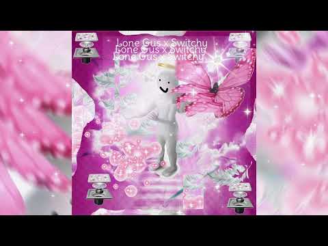 Lone Gus x Lil Swichy - sod sai (Prod.rycyclebin )