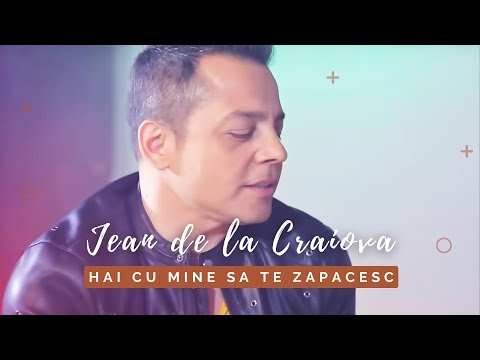 Jean de la Craiova - Hai cu mine sa te zapacesc [Videoclip Oficial] 2022 ft. Mr. Juve