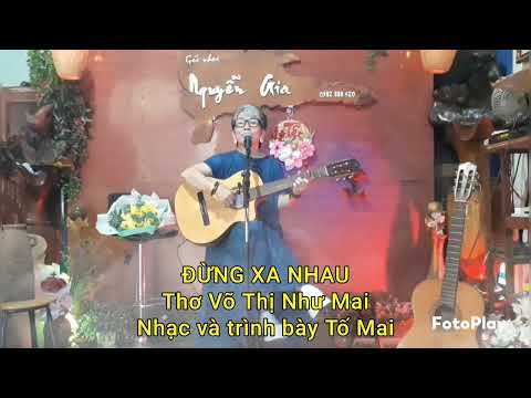 Đừng xa nhau - Tố Mai