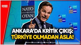 Mark Rutte: Türkiye NATO’nun En Büyük Güçlerinden Biri