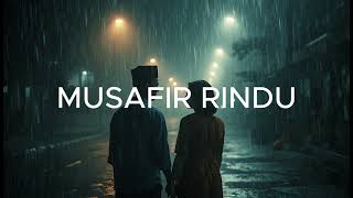 Download lagu Musafir Rindu mp3