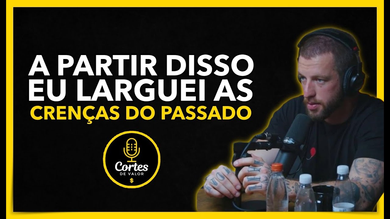 COMO MUDAR sua CRENÇA do passado e VIVER MELHOR - Eslen Delanogare