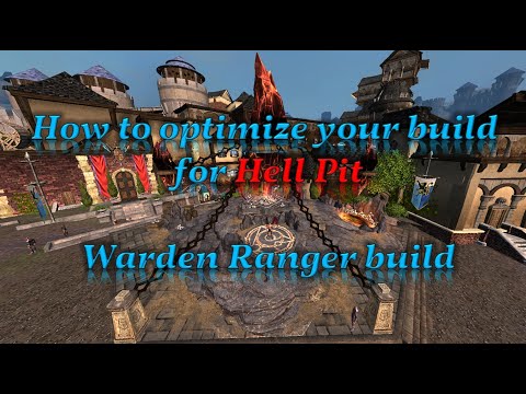 Neverwinter: How to optimize your build for Hell Pit (+Warden Ranger build)