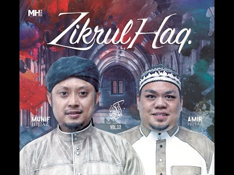 download lagu mp3 mp4 Munif Ahmad Zikrul Haq, download lagu Munif Ahmad Zikrul Haq gratis, unduh video klip Munif Ahmad Zikrul Haq