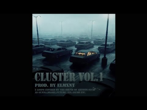 FREE LOOPKIT - Cluster Vol.1(Ambient Gunna,Drake,Future etc.)