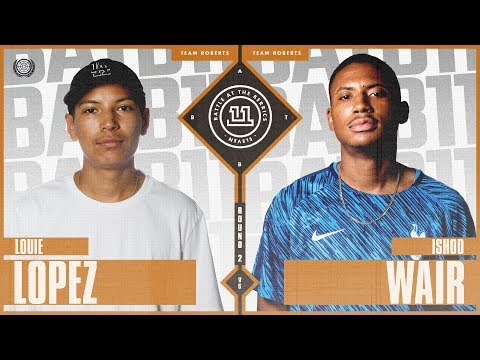 BATB 11 | Louie Lopez vs. Ishod Wair - Round 2
