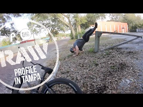 PROFILE in TAMPA - DIG BMX 'RAW'