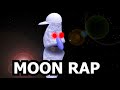 Moon Rap (Why You Should Fear The Moon)