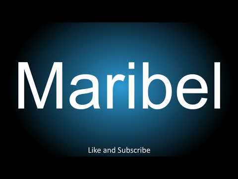 How to correctly pronounce in Spanish and English - Maribel.