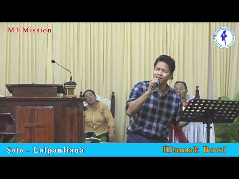 𝐇𝐢𝐦𝐧𝐚𝐤 𝐁𝐚𝐰𝐢 - 𝐋𝐚𝐥𝐩𝐚𝐧𝐥𝐢𝐚𝐧𝐚 @𝐏𝐚𝐧𝐭𝐞𝐚 ||M3 Missions