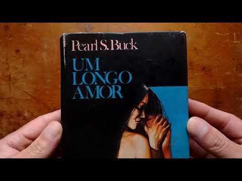 Um Longo Amor - Pearl S. Buck